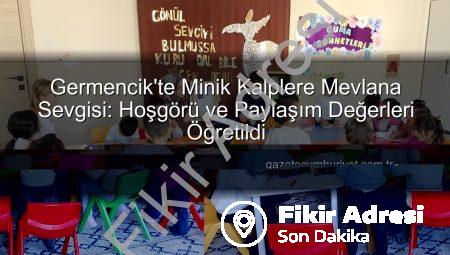 Germencik’te Minik Kalpler Mevlana’nın Sevgi Dolu Dünyasıyla Buluştu: Manevi Değerler İlk Adımlarını Attı