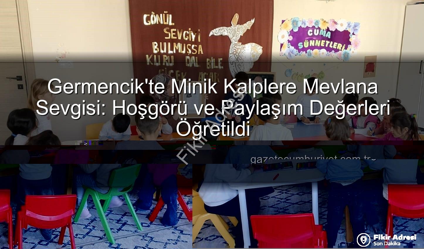 Mevlana Haftası Germencik - Germencik'te Minik Kalpler Mevlana'nın Sevgi Dolu Dünyasıyla Buluştu: Manevi Değerler İlk Adımlarını Attı