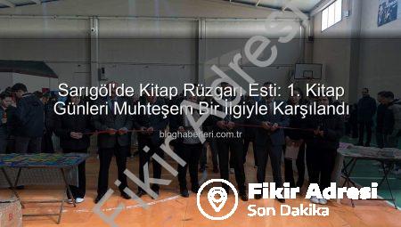 Sarıgöl Kitap Günleri’ne Muazzam İlgi: Kültürel Bir Şölen Yaşandı