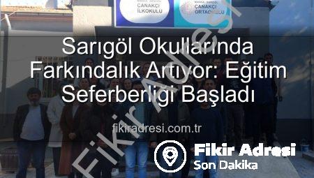Sarıgöl Okullarında Farkındalık Artıyor: Eğitim Seferberliği Başladı