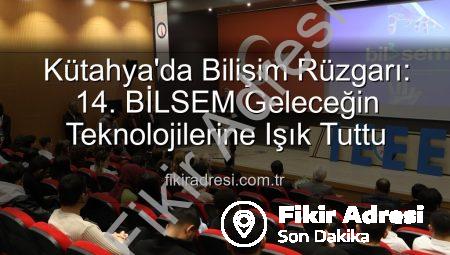 Kütahya’da Bilişim Rüzgarı: 14. BİLSEM Geleceğin Teknolojilerine Işık Tuttu