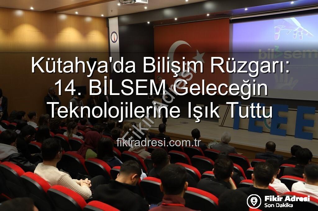 Kütahya bilişim - Kütahya'da Bilişim Rüzgarı: 14. BİLSEM Geleceğin Teknolojilerine Işık Tuttu