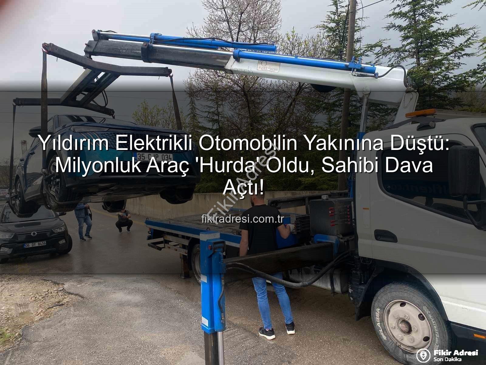 elektrikli otomobil - Yıldırım Elektrikli Otomobilin Yakınına Düştü: Milyonluk Araç 'Hurda' Oldu, Sahibi Dava Açtı!