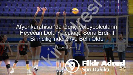 Afyonkarahisar’da Genç Kızlar Voleybol İl Birinciliği Heyecanı Sona Erdi: Afyon Gençlik Spor Zirvede!