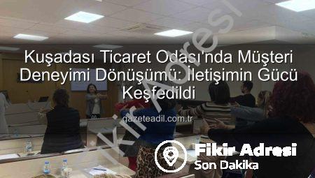 Kuşadası’nda Müşteri Deneyimi Devrimi: İletişim Sanatı Yeniden Tanımlanıyor